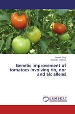 Genetic improvement of tomatoes involving rin, nor and alc alleles