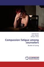 Compassion fatigue among  counselors