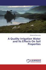 A Quality Irrigation Water and Its Effects On Soil Properties