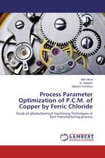 Process Parameter Optimization of P.C.M. of Copper by Ferric Chloride