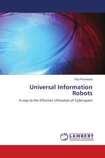 Universal Information Robots