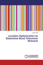 Location Optimization to Determine Rural Telecenter Network