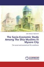 The Socio-Economic Study Among The Shia Muslims In Mysore City