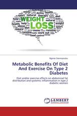 Metabolic Benefits Of Diet And Exercise On Type 2 Diabetes