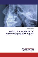 Refraction Synchrotron Based Imaging Techniques