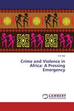Crime and Violence in Africa: A Pressing Emergency