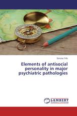 Elements of antisocial personality in major psychiatric pathologies