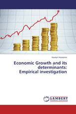 Economic Growth and its determinants:  Empirical investigation