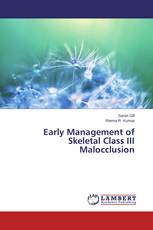 Early Management of Skeletal Class III Malocclusion