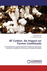 BT Cotton- An Impact on Farmer Livelihoods