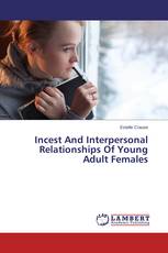 Incest And Interpersonal Relationships Of Young Adult Females