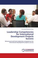 Leadership Competencies for International Development Projects Success