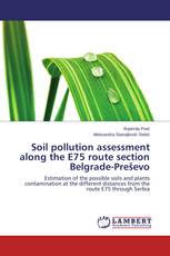 Soil pollution assessment along the E75 route section Belgrade-Preševo