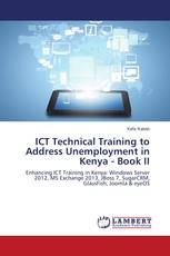 ICT Technical Training to Address Unemployment in Kenya - Book II