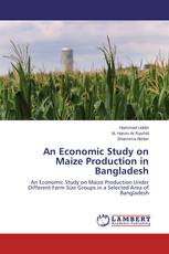 An Economic Study on Maize Production in Bangladesh
