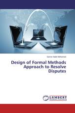 Design of Formal Methods Approach to Resolve Disputes