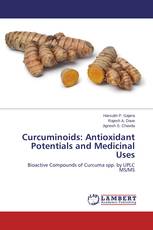 Curcuminoids: Antioxidant Potentials and Medicinal Uses