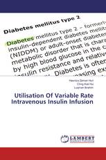 Utilisation Of Variable Rate Intravenous Insulin Infusion
