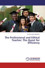 The Professional and Ethical Teacher: The Quest for Efficiency