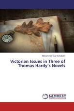Victorian Issues in Three of Thomas Hardy’s Novels