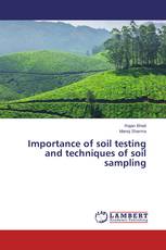 Importance of soil testing and techniques of soil sampling