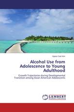 Alcohol Use from Adolescence to Young Adulthood