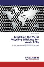 Modelling the Metal Recycling Efficiency for Waste PCBs