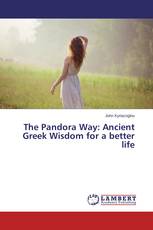 The Pandora Way: Ancient Greek Wisdom for a better life