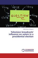 Television broadcasts' influence on voters in a presidential election