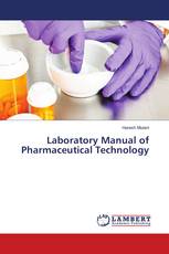 Laboratory Manual of Pharmaceutical Technology