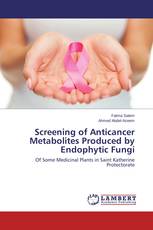 Screening of Anticancer Metabolites Produced by Endophytic Fungi