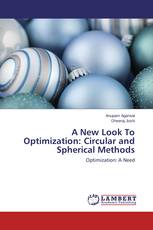 A New Look To Optimization: Circular and Spherical Methods