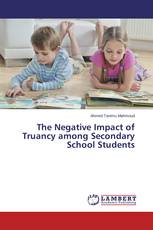The Negative Impact of Truancy among Secondary School Students