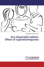Oro dispersible tablets: Effect of superdisintegrants