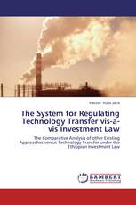 The System for Regulating Technology Transfer vis-a-vis Investment Law