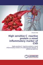 High sensitive C -reactive protein a novel inflammatory marker of CVD