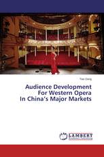 Audience Development For Western Opera In China’s Major Markets