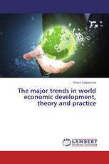 The major trends in world economic development, theory and practice