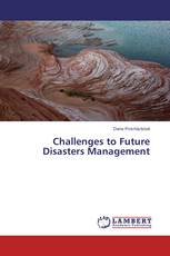 Challenges to Future Disasters Management