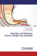 Selection of Cittaslow Towns: Muğla City Example