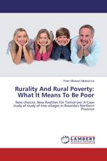 Rurality And Rural Poverty: What It Means To Be Poor