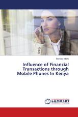 Influence of Financial Transactions through Mobile Phones In Kenya