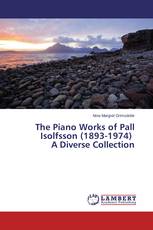 The Piano Works of Pall Isolfsson (1893-1974) A Diverse Collection