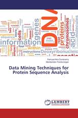 Data Mining Techniques for Protein Sequence Analysis