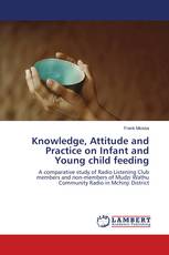 Knowledge, Attitude and Practice on Infant and Young child feeding