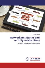 Networking attacks and security mechanisms