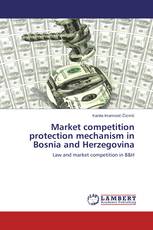 Market competition protection mechanism in Bosnia and Herzegovina