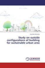 Study on outside configurations of building for sustainable urban area