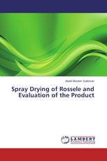 Spray Drying of Rossele and Evaluation of the Product