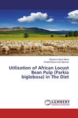 Utilization of African Locust Bean Pulp (Parkia biglobosa) in The Diet